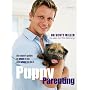 Puppy Parenting: An Expert Guide on What to Do and When to Do it