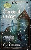 Chance of a Ghost (A Haunted Guesthouse Mystery)