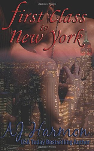 first class to new york first class novels volume 1