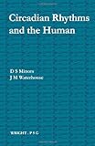Circadian rhythms and the human