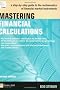 Mastering Financial Calculations: A Step-by-Step Guide to the Mathematics of Financial Market Instruments (Financial Times Series)