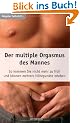 Der multiple Orgasmus des Mannes. So kommen Sie nicht mehr zu fr�h und k�nnen mehrere H�hepunkte erleben.