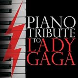 Piano Tribute to Lady Gaga Music