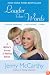 Louder Than Words: A Mother's Journey in Healing Autism