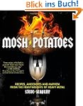 Mosh Potatoes: Recipes, Anecdotes, an...
