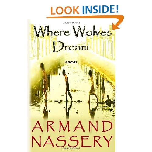 Where Wolves Dream: A Novel by Armand Nassery