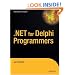 .NET 2.0 for Delphi Programmers