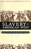 Slavery and the American West: The Eclipse of Manifest Destiny