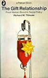 The gift relationship : from human blood to social policy