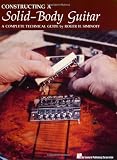 Constructing a Solid-Body Guitar: A Complete Technical Guide