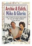 Archie & Edith, Mike & Gloria : the Tumultuous History of all in the Family / by Donna McCrohan