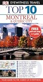 Montreal and Quebec City (Eyewitness Top Ten Travel Guides)
