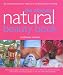 Ultimate Natural Beauty Book: 100 Gorgeous Beauty Products to Make Easily at Home