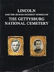 Lincoln and the Human Interest Stories of the Gettysburg National Cemetery