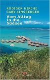 Vom Alltag in die S�dsee