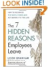 The 7 Hidden Reasons Employees Leave: How to Recognize the Subtle Signs and Act Before It's Too Late