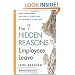 The 7 Hidden Reasons Employees Leave: How to Recognize the Subtle Signs and Act Before It's Too Late
