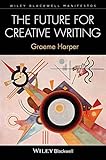 The future for creative writing