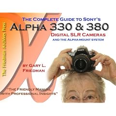 The Complete Guide to Sony’s Alpha 330 and 380 Digital SLR Cameras (Perfect Paperback)