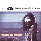 Fake Plastic Trees [Explicit]