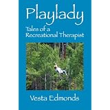 Playlady: Tales of a Recreational Therapist
