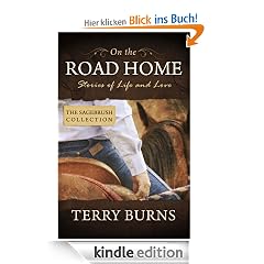 ON THE ROAD HOME - Short Stories and Poems (The Sagebrush Collection)
