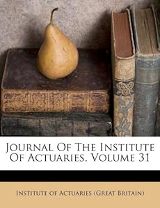 Bags on Journal Of The Institute Of Actuaries Volume 31 Institute Of