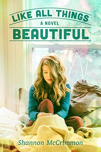 Like All Things Beautiful (Hearts of Haines Book 2)