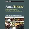 AbleTrend: Identifying and Analyzing Market Trends for Trading Success