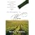 The Geography of Wine: How Landscapes, Cultures, Terroir, and the Weather Make a Good Drop