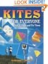 Kites for Everyone: How to Make and Fly Them