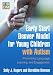 Early Start Denver Model for Young Children With Autism: Promoting Language, Learning, and Engagement