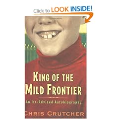King of the Mild Frontier: An Ill-Advised Autobiography