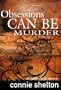 Obsessions Can Be Murder