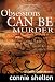Obsessions Can Be Murder