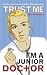 Trust Me, I'm a (Junior) Doctor