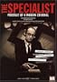 The Specialist - Portrait of a Modern Criminal