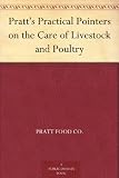 Pratts Practical Pointers on the Care of Livestock and Poultry