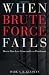 When Brute Force Fails: How to Have Less Crime and Less Punishment