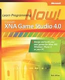 Microsoft® XNA® Game Studio 4.0: Learn Programming Now!