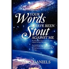 Your Words Have Been Stout Against Me