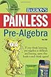 Painless Pre-Algebra (Barron's Painless Series)