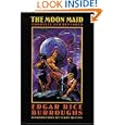 The Moon Maid: Complete and Restored (Bison Frontiers of Imagination) by Edgar Rice Burroughs and Terry Bisson