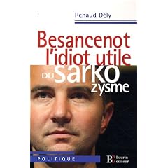 Besancenot, l'idiot utile du sarkozysme