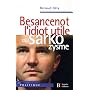 Besancenot, l'idiot utile du sarkozysme