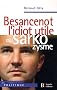 Besancenot, l'idiot utile du sarkozysme