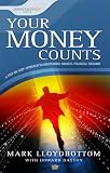 Your money counts : a step-by-step approach to discovering biblical financial freedom