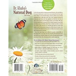 Dr. Khalsa's Natural Dog: Holistic Therapies, Nutrition, and Recipes for Healthier Dogs