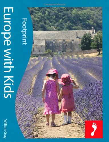 Europe with Kids (Footprint Travel Guides) (Footprint Europe with Kids)