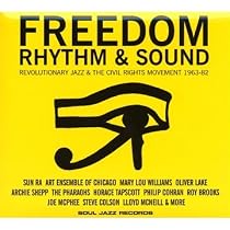 Freedom Rhythm and Sound - Revolutionary Jazz 1965-82: Soul Jazz Presents